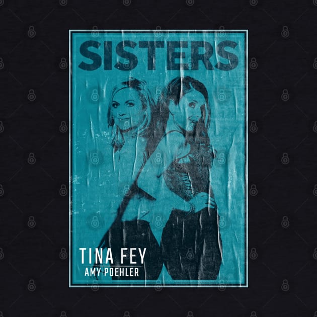 Sisters tina fey // vintage faded style fan art by Nandin Putri